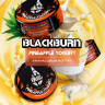 Табак Black Burn - Pineapple Yogurt (Ананасовый йогурт) 100 гр Табак Black Burn - Pineapple Yogurt (Ананасовый йогурт) 100 гр